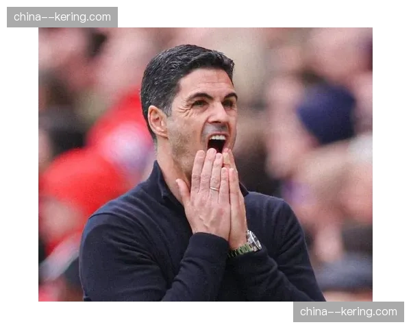 阿森纳需破解对手四人逼抢战术，阿尔特塔面临考验